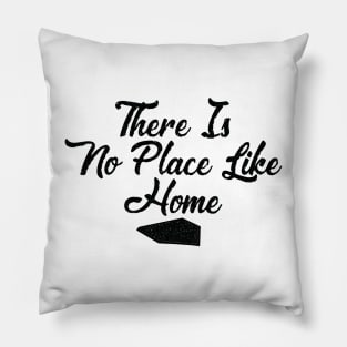 There is no place like home, baseball gifts Pillow