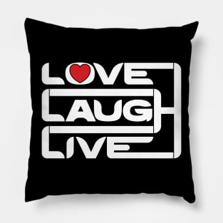 Live, Love, Laugh v3 Pillow