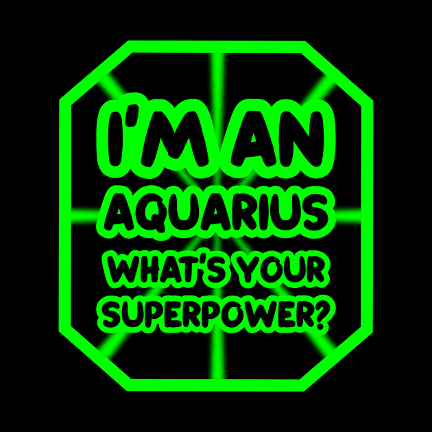 I'm an aquarius, what's your superpower? by colorsplash