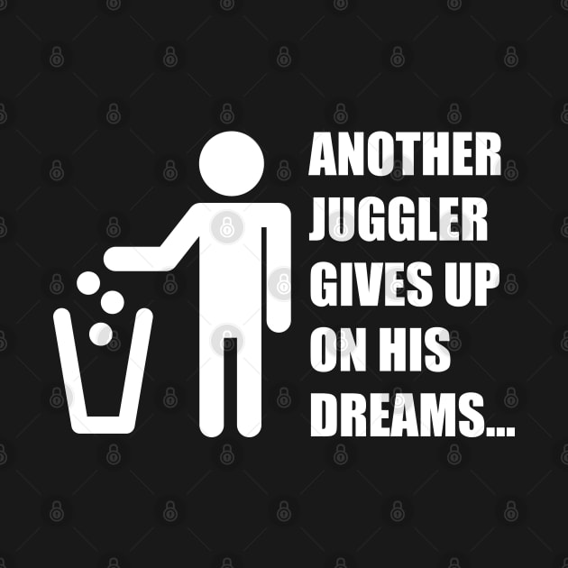 Another Juggler Gives Up On His Dreams (White Version) by inotyler