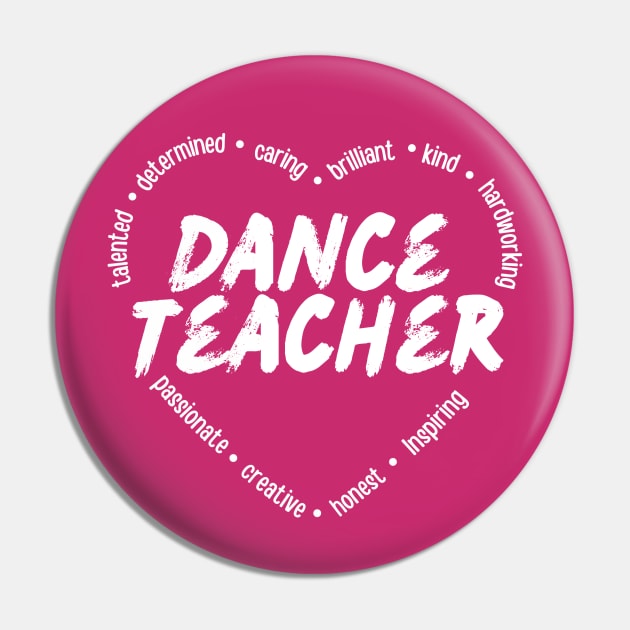 Dance Teacher Pin by DanceInColorTee