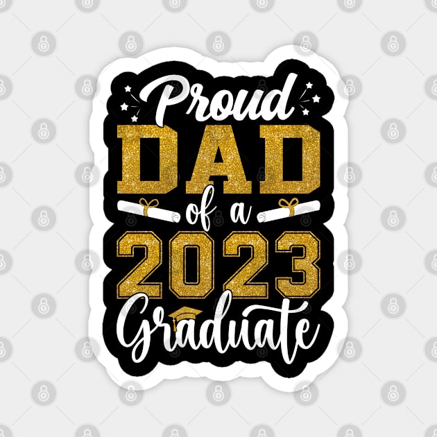 Proud Dad of a Class of 2023 Graduate Senior Graduation Magnet by Gendon Design