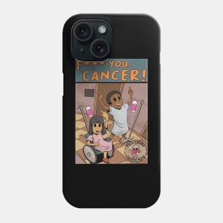 F YOU, CANCER! Phone Case