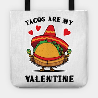 Tacos are my Valentine funny saying with cute taco for taco lover and valentine's day Tote