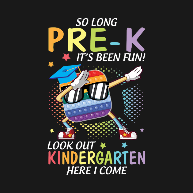 Pop It Dabbing Pre-k It's Been Fun Look Out Kindergarten by tieushop091