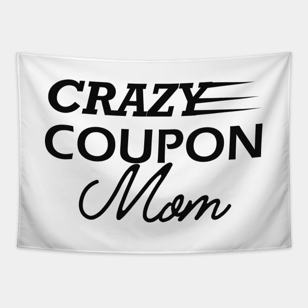 Crazy coupon mom Tapestry by KC Happy Shop