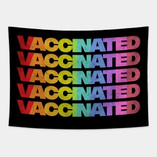 Vaccinated / Retro Style Typography Design Tapestry