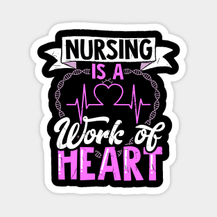 Nursing Is A Work Of Heart| Proud Registered Nurse Essential Worker Magnet