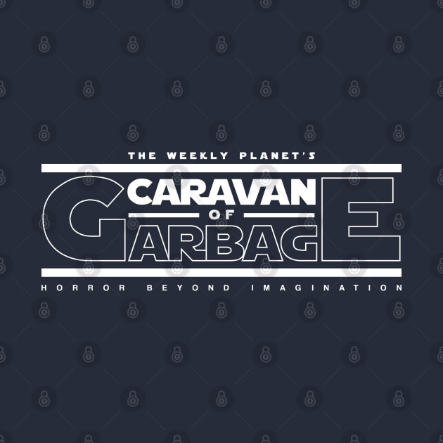 The Weekly Planet's 'Caravan Of Garbage' by myohmy_Design