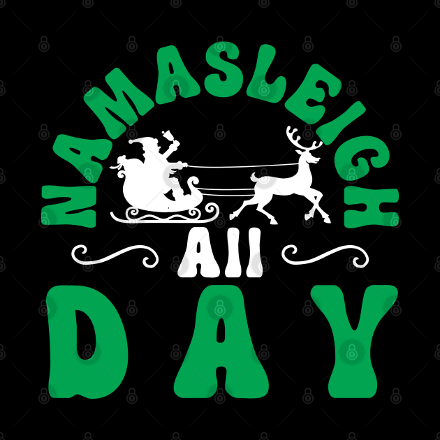 Namasleigh All Day by MZeeDesigns