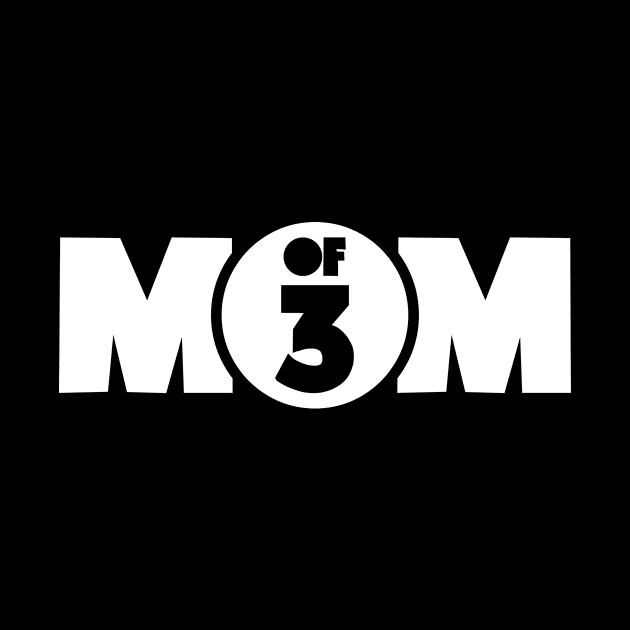 Mom Of 3 by teevisionshop