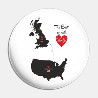 The Best of both Worlds - United States - United Kingdom Pin