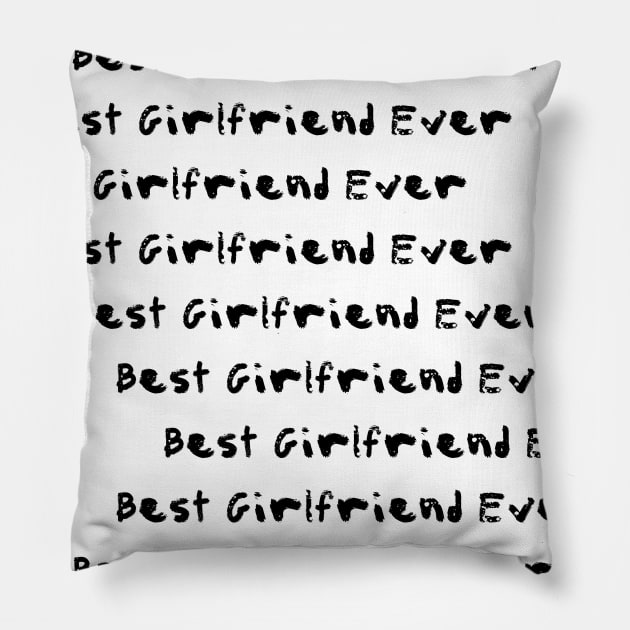 Best Girlfriend Ever - Girlfriend day Pillow by NAGANIES