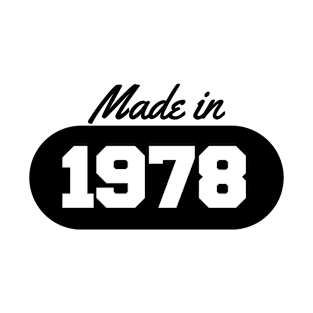 Made in 1978 T-Shirt