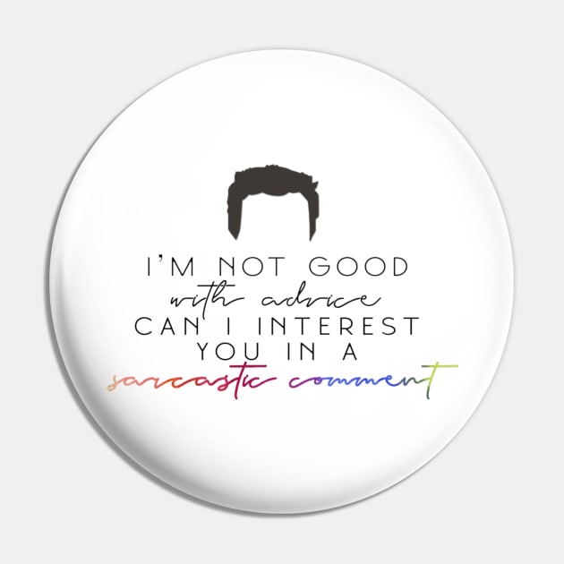 “I’m Not Good With Advice, Can I Interest You In A Sarcastic Comment?” Pin by sunkissed