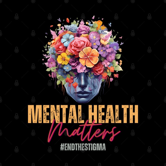 Mental Health Awareness End The Stigma by BaliChili