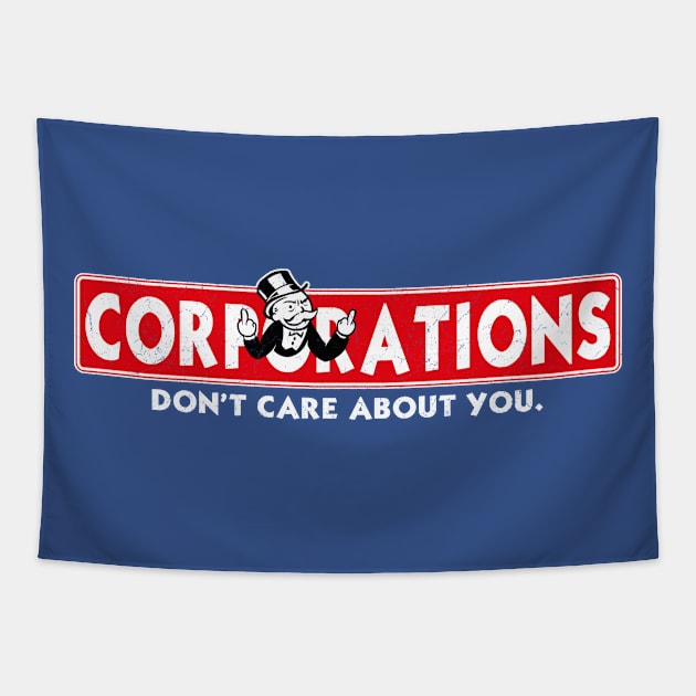 Corporations Don't Care About You Tapestry by DugMcFug