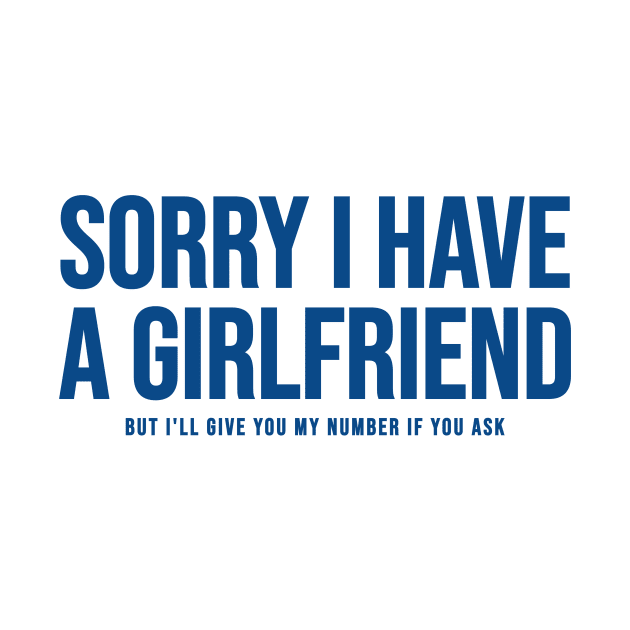 Sorry I Have A Girlfriend by Riel