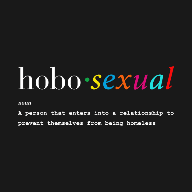 Hobosexual by Bubblin Brand