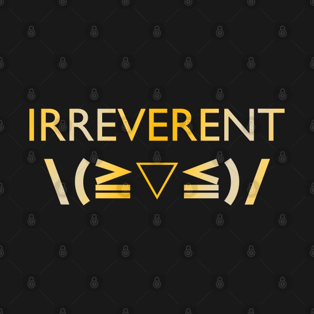 Irreverent by Blacklinesw9