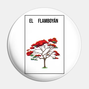 El Flamboyan Pin