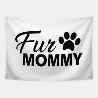 Fur Mommy Tapestry