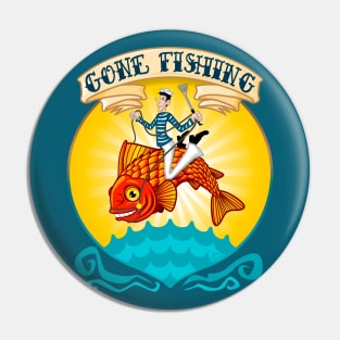 Gone fishin' Pin