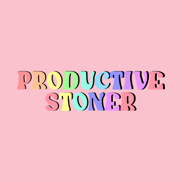 Productive Stoner by CelestialTees