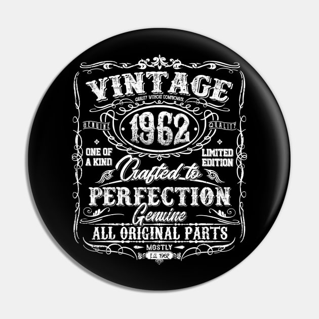 Classic 58th birthday gift Vintage 1962 tshirt for men women T-Shirt Pin by Danielss