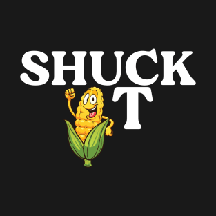 Shuck It Funny Farmer Corn Lover Market Festival Gift T-Shirt