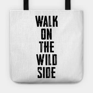 Walk on the wild side Tote