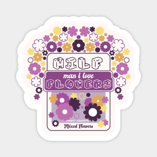 MILF Man I Love Flowers [Moth Mix] Magnet