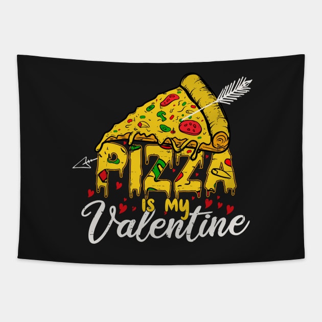 Pizza Is My Valentine - Valentine Day Tapestry by medabdallahh8