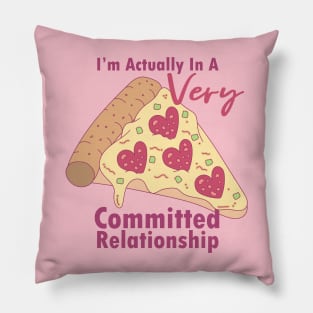 Anti-Valentines Very Commited Pizza Relationship Pillow