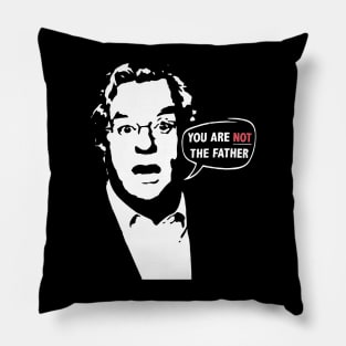 You Are Not The Father Jerry Springer Pillow