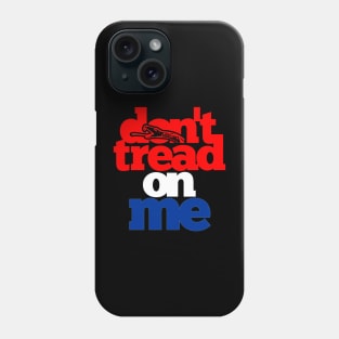 Don't Tread On Me Phone Case