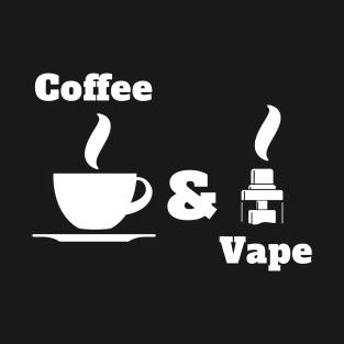 Coffe & Vape T-Shirt