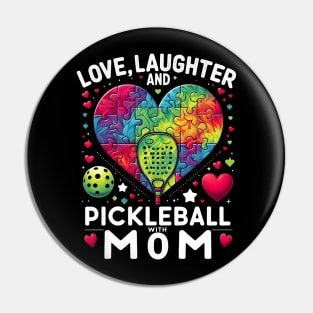 Love, Laughter, and Pickleball with Mom Mother's Day Pin