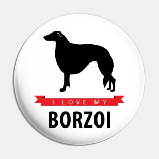 I Love My Borzoi Pin