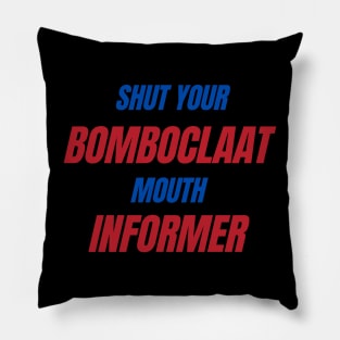 Shut Your Bomboclaat Mouth Informer, Bomboclaat My Selector Bad, Sound System, Sound Clash, Bomboclaat Quotes, Reggae, Rastaman, Pillow