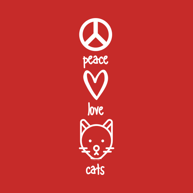 Peace, Love, Cats by Phebe Phillips