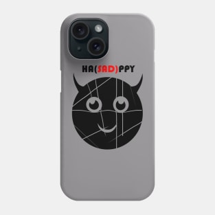 Happy or Sad Phone Case