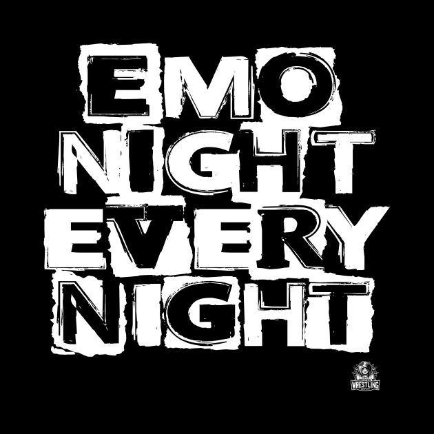 Emo Night Every Night by TheWrestlingCompany
