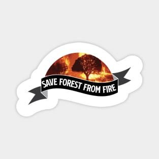 save forest from fire Magnet