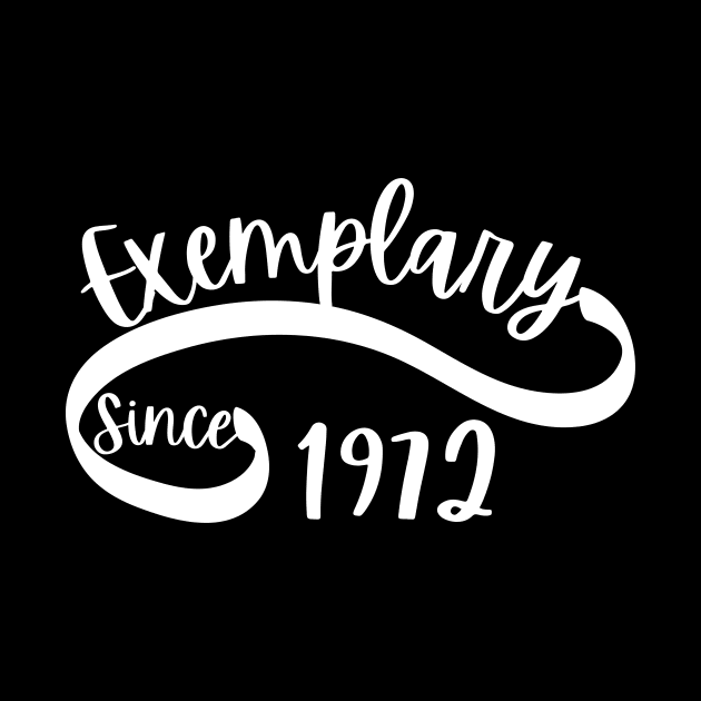 Exemplary Since 1972 by ElegantPrints