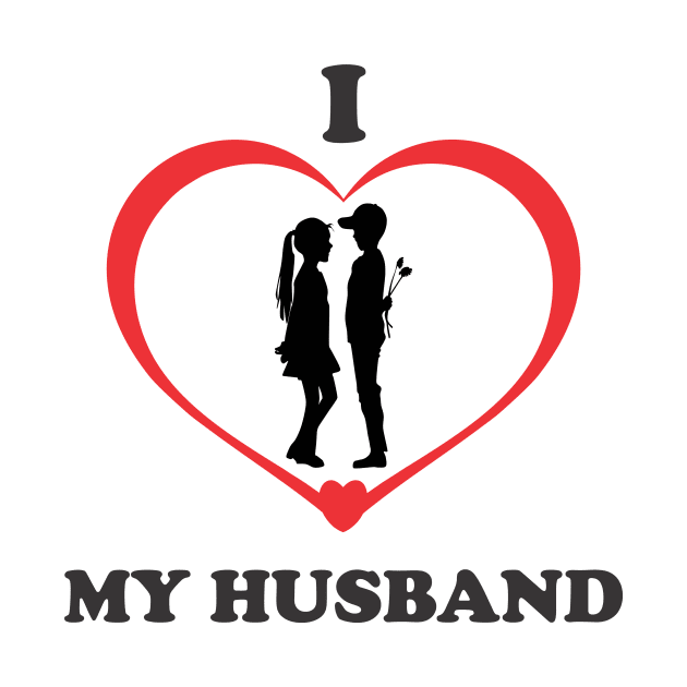 i love my husband by CreativeIkbar Prints