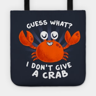 I don't give a crab - Funny Pun - Cute Animal Quote Tote