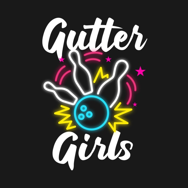 Gutter Girls Bowling Women Team Shirt by dconciente