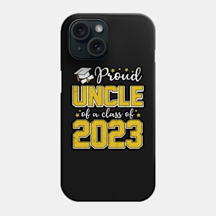 Proud Uncle of Class of 2023 Graduate Senior Graduation Phone Case