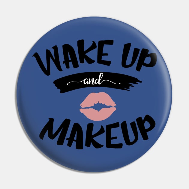 wake up and make up 4 Pin by berthaaurelia